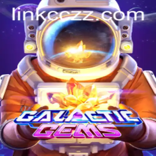 Discover the Allure of GalacticGems: A Stellar Gaming Experience with CCZZ